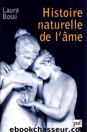 Histoire naturelle de l'âme (Science histoire et société) (French Edition) by Laura Bossi