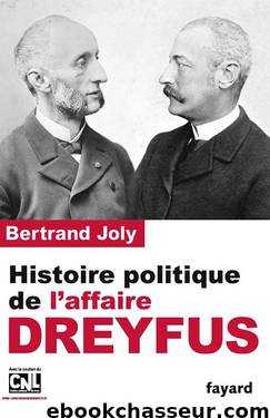 Histoire politique de l'affaire by Histoire de France - Affaire Dreyfus