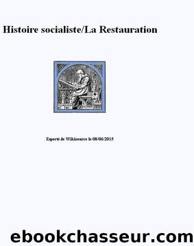 Histoire socialiste - La Restauration by Histoire de France - Livres