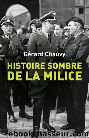 Histoire sombre de la milice by Gérard Chauvy