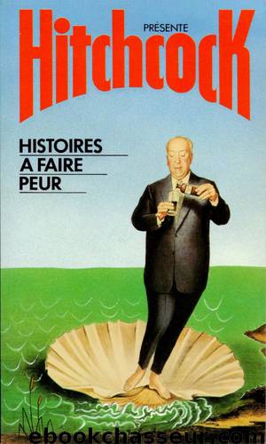 Histoires à Faire Peur 01 by Hitchcock Alfred