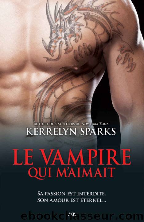 Histoires de vampires tome 14 - Le vampire qui mâaimait by Kerrelyn Sparks
