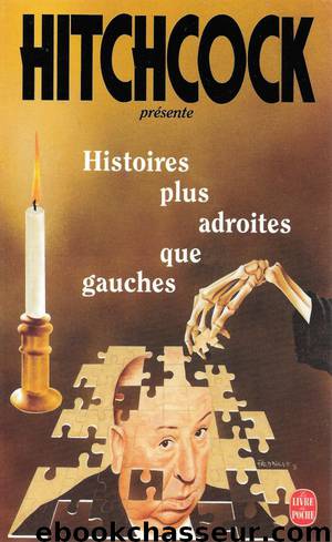 Histoires plus adroites que gGauches by Hitchcock Alfred