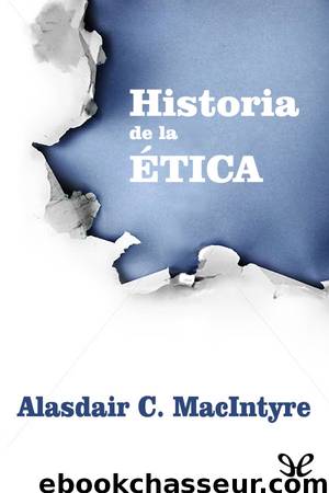 Historia de la Ã©tica by Alasdair C. MacIntyre