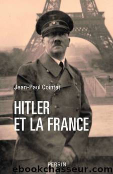 Hitler et la France (French Edition) by Jean-Paul COINTET
