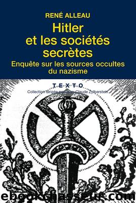 Hitler et les Sociétés Secrètes by René Alleau