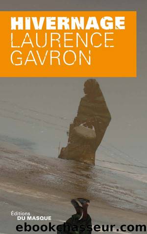 Hivernage by Gavron Laurence