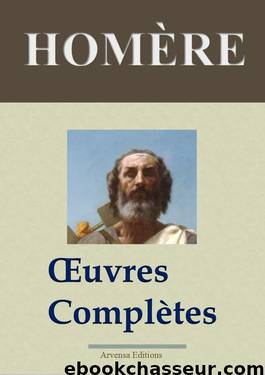 Homère : Oeuvres complètes by Homère & Homere