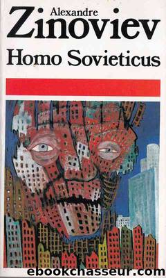 Homo Sovieticus by Alexandre Zinoviev