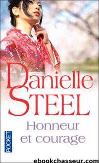 Honneur et courage by Steel Danielle
