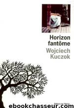 Horizon fantôme by Wojciech Kurczok