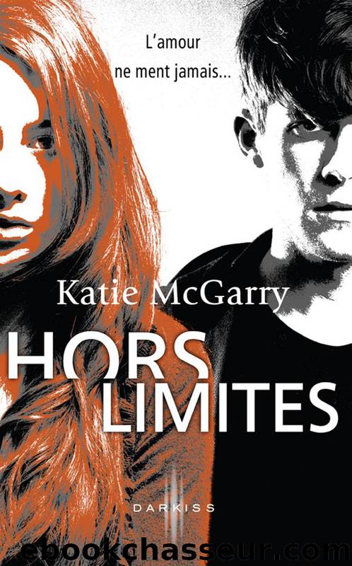 Hors Limites by Katie McGarry