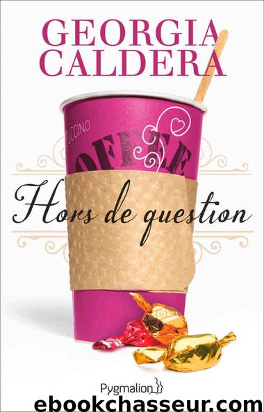 Hors de question (ROMANS) (French Edition) by Georgia Caldera