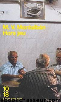 Hors jeu by Montalbán Manuel Vázquez