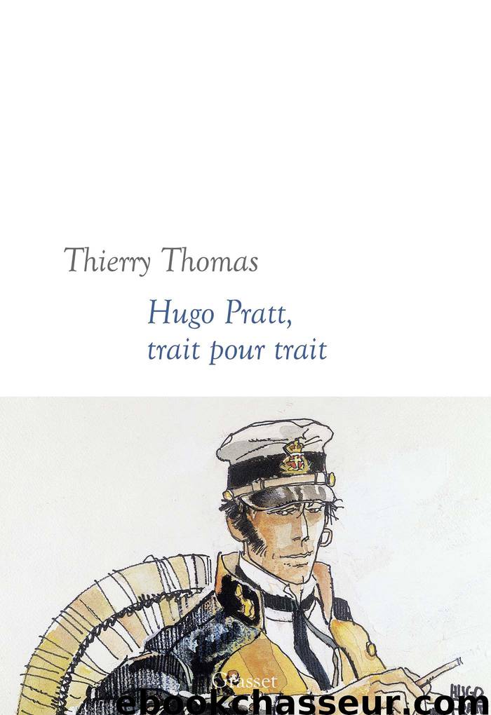 Hugo Pratt, trait pour trait by Thierry Thomas