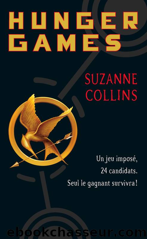 Hunger Games by Suzanne Collins - Hunger Games - 1