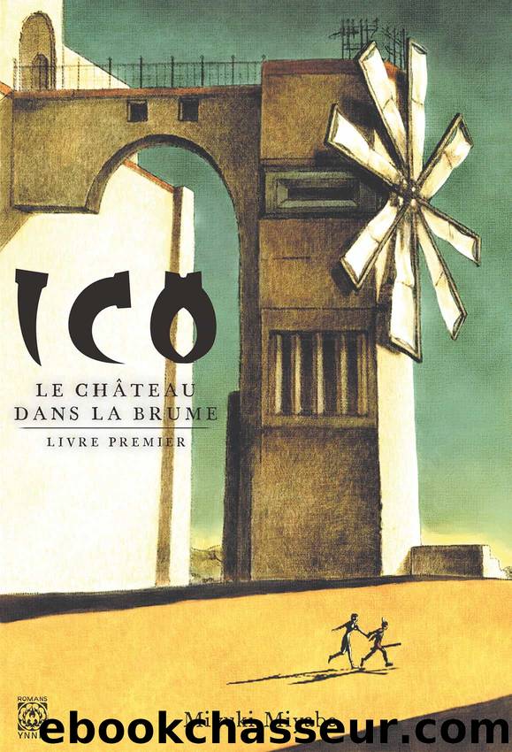 Ico : Le ChÃ¢teau dans la Brume by Miyuki Miyabe