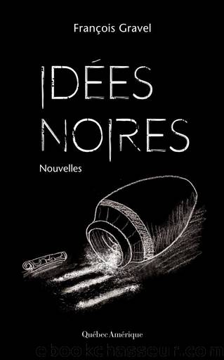 IdÃ©es noires by Gravel François