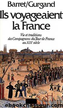 Ils voyageaient la France by BARRET Pierre