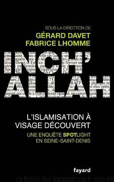 Inch'allah : l'islamisation à visage découvert by Gérard Davet & Fabrice Lhomme