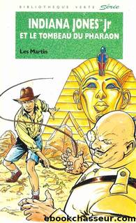 Indiana Jones Jr et le tombeau du pharaon by Martin Les