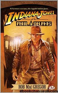 Indiana Jones et le pÃ©ril Ã  Delphes by Mac MacGregor