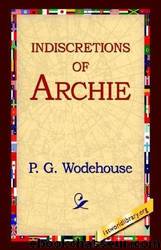 Indiscretions Of Archie by P. G. Wodehouse