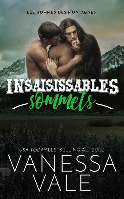 Insaisissables sommets by Vanessa Vale