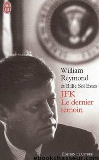 JFK - Le dernier témoin by William Reymond
