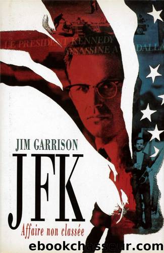 JFK, affaire non classÃ©e by Garrison Jim