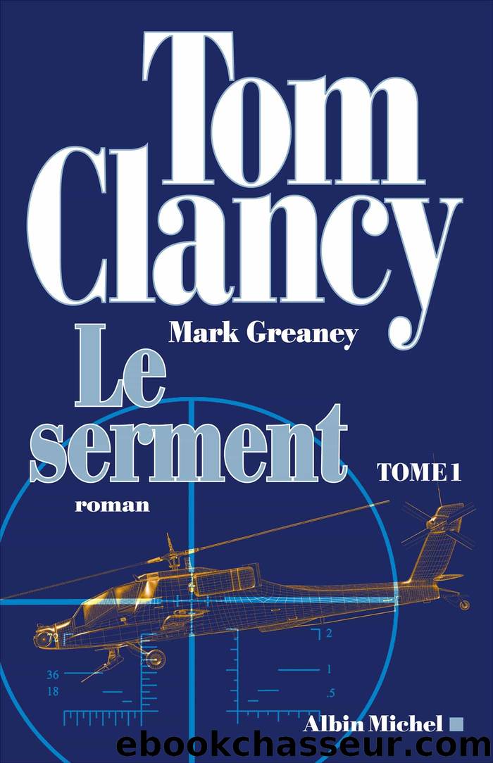 Jack Ryan T21 Le serment T1 by Tom Clancy
