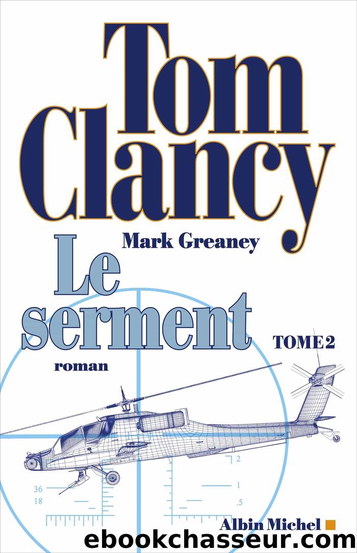 Jack Ryan T21 Le serment T2 by Tom Clancy