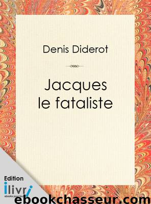 Jacques le fataliste by Diderot Denis de