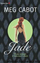 Jade - Un peu de magie et beaucoup d'amour by Meg Cabot