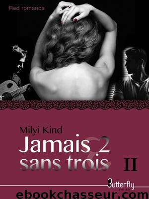 Jamais 2 sans TROIS II (French Edition) by Milyi Kind