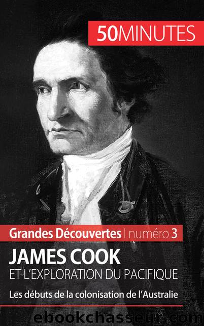 James Cook et l'exploration du Pacifique by Romain Parmentier