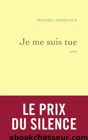 Je me suis tue (2015) by Menegaux Mathieu