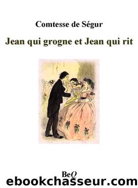 Jean qui grogne et jean qui rit by Comtesse de Ségur
