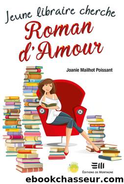 Jeune libraire cherche Roman d'Amour by Mailhot Poissant Joanie