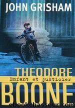 John Grisham by Theodore Boone 1 enfant et justicier