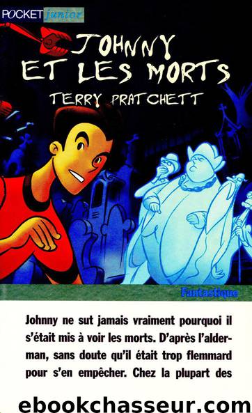 Johnny et les morts by Terry Pratchett