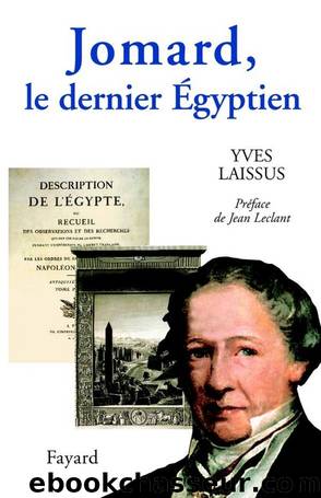 Jomard, le dernier Ãgyptien by Laissus Yves