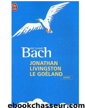 Jonathan Livingstone le goéland by Richard Bach
