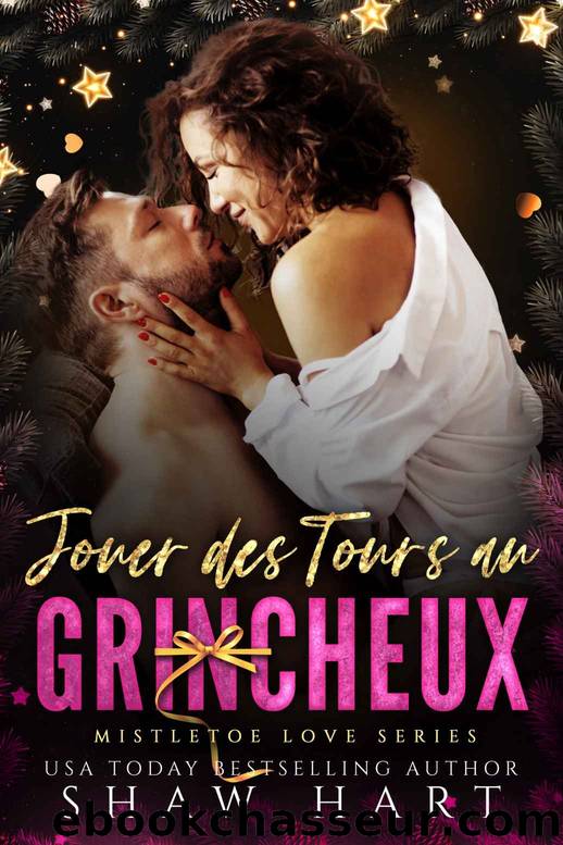 Jouer des Tours au Grincheux (French Edition) by Shaw Hart