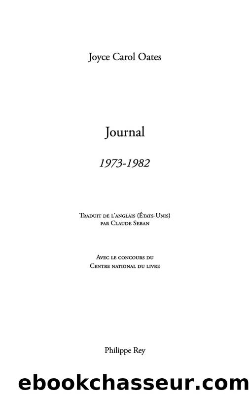 Journal 19736-1982 by Joyce Carol Oates