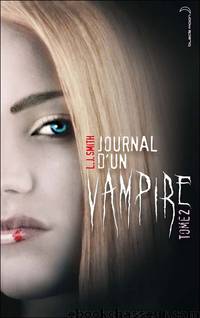 Journal d'un vampire - Tome 2 (Pas relu) by Smith L.J