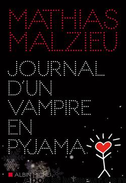 Journal d'un vampire en pyjama by Malzieu Mathias