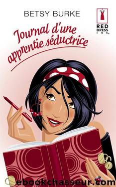 Journal d'une apprentie sÃ©ductrice by Burke Betsy