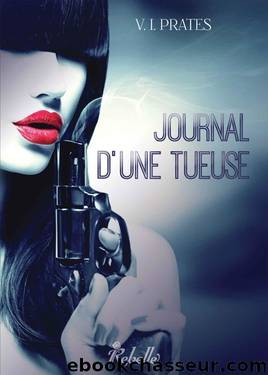 Journal d'une tueuse (Sans Visage) (French Edition) by V.I. Prates
