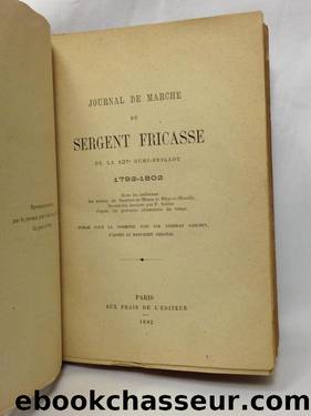 Journal de marche du sergent Fricasse 1792-1802 by Histoire de France - Livres
